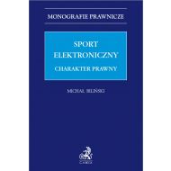 Sport elektroniczny. Charakter prawny - ksiazka_1737732_9788382356250_sport-elektroniczny-charakter-prawny.jpg