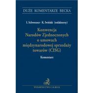 Konwencja Narodów Zjednoczonych o umowach międzynarodowej sprzedaży towarów (CISG). Komentarz - ksiazka_1742632_9788382355529_konwencja-narodow-zjednoczonych-o-umowac.jpg