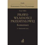 Tom VIII B. Prawo własności przemysłowej. Komentarz - ksiazka_1742635_9788382352269_tom-viii-b-prawo-wlasnosci-przemyslowej-.jpg