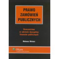 Prawo zamówień publicznych. Orzecznictwo w zakresie dyscypliny finansów publicznych - ksiazka_292194_9788376019994_prawo-zamowien-publicznych-orzecznictwo-.jpg