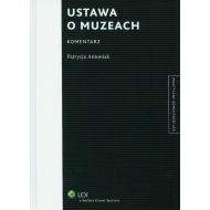 Ustawa o muzeach. Komentarz - ksiazka_390633_9788326407963_ustawa-o-muzeach-komentarz.jpg