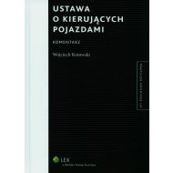 Ustawa o kierujących pojazdami. Komentarz - ksiazka_600349_9788326407635_ustawa-o-kierujacych-pojazdami-komentarz.jpg