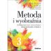 Metoda i wyobraźnia. Lekcje twórczości w klasie 3: Część 3