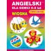 Angielski dla dzieci 6-8 lat Wiosna: Ćwiczenia