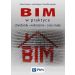 BIM w praktyce: standardy wdrożenie case study