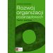 Rozwój organizacji pozarządowych Teoria i praktyka