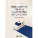 Intensywna terapia i medycyna ratunkowa: Wybrane zagadnienia