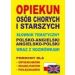 Opiekun osób chorych i starszych pol-ang, ang-pol
