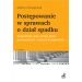Postępowanie w sprawach o dział spadku. Komentarz oraz wzory pism procesowych i orzeczeń sądowych